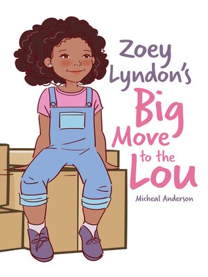 cover image of Zoey Lyndon's Big Move to the Lou